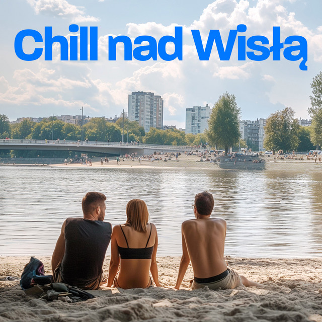 Chill nad Wisłą cover art