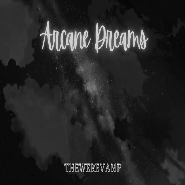Arcane Dreams (Slowed Down)