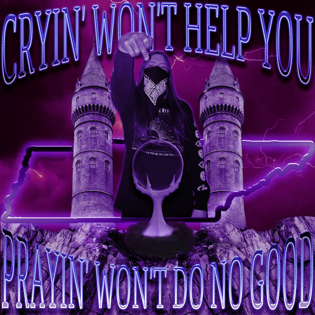 CRYIN' WON'T HELP YOU//PRAYIN' WON'T DO NO GOOD cover art