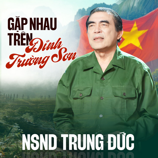 Gặp Nhau Trên Đỉnh Trường Sơn