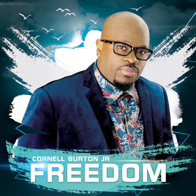 Freedom - Single by Cornell Burton, Jr. | Spotify