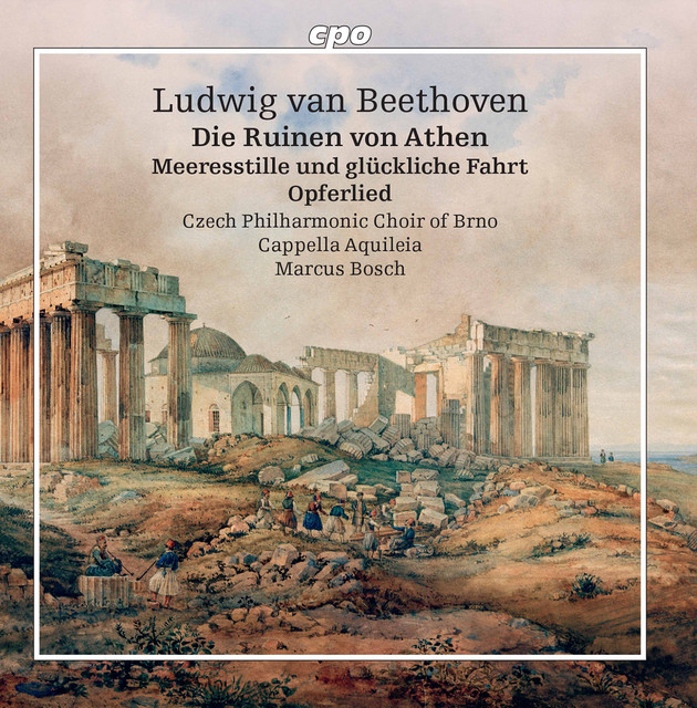 Beethoven: Die Ruinen von Athen, Op. 113 & Other Works