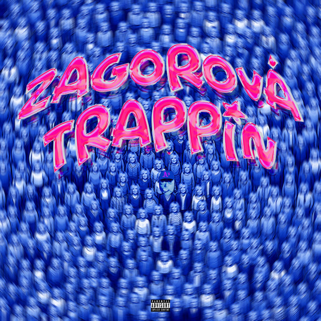 ZAGOROVÁ TRAPPIN cover art