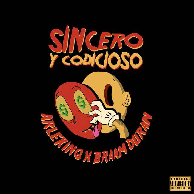 The ArleKing, Braam Duran – SINCERO Y CODICIOSO