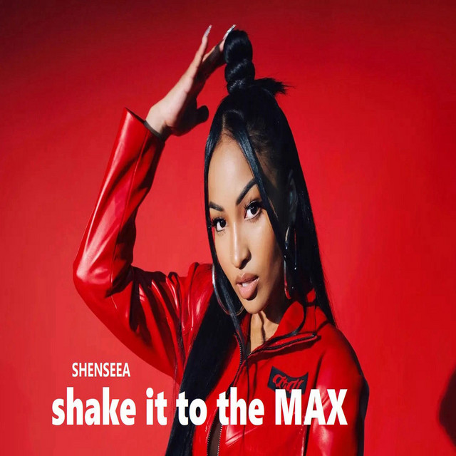 SHAKE IT TO THE MAX