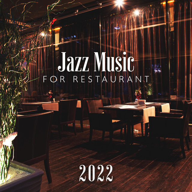Jazz Music for Restaurant 2022 cover art