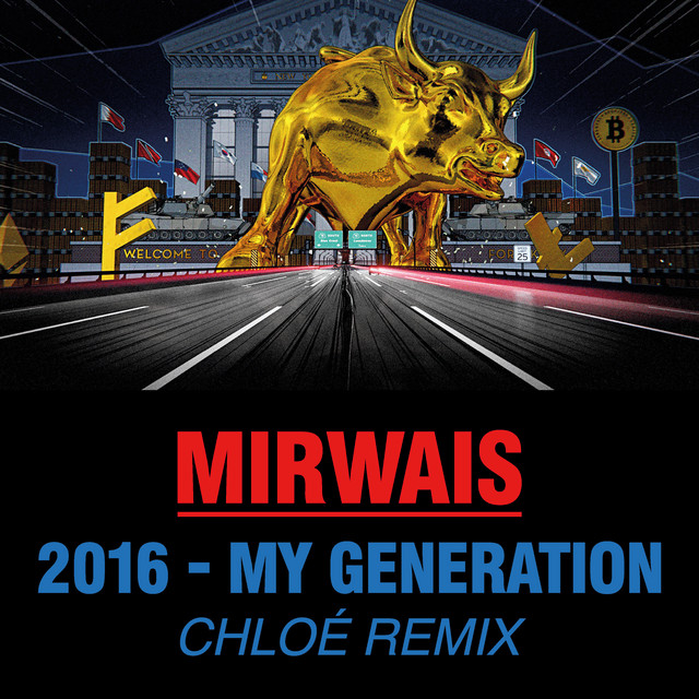2016 - My Generation (Chloé remix)