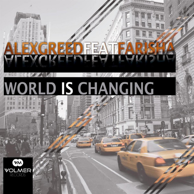 Alex Greed feat. Farisha - World Is Changing cover art