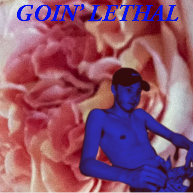 Goin' Lethal cover art