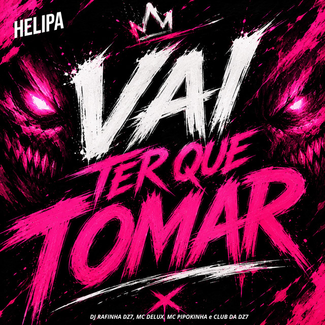 Vai Ter Que Tomar