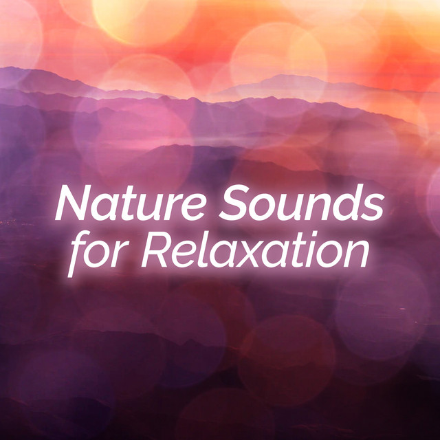 Nature Sounds for Relaxation ! ! ! ! - Album by Nature Sounds for Sleep ...
