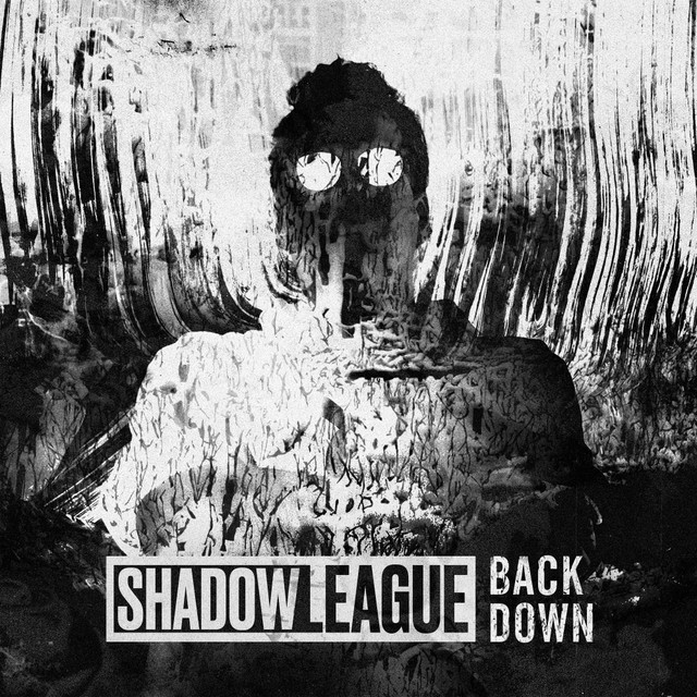 Back Down - Single by Shadow League | Spotify