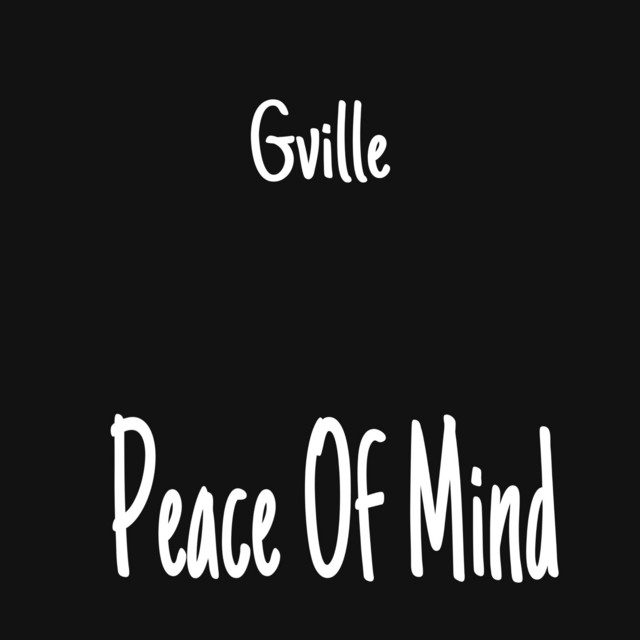 Gville – Peace of Mind