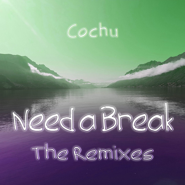Need a Break (The Remixes) cover art