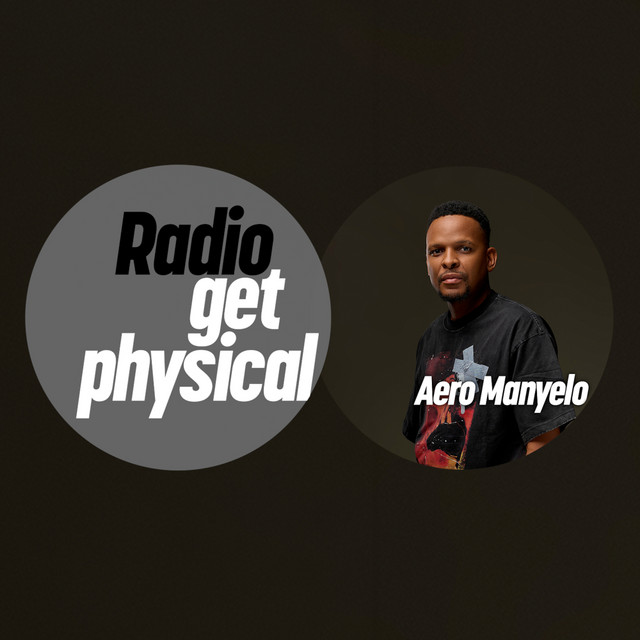 Get Physical Radio by Aero Manyelo