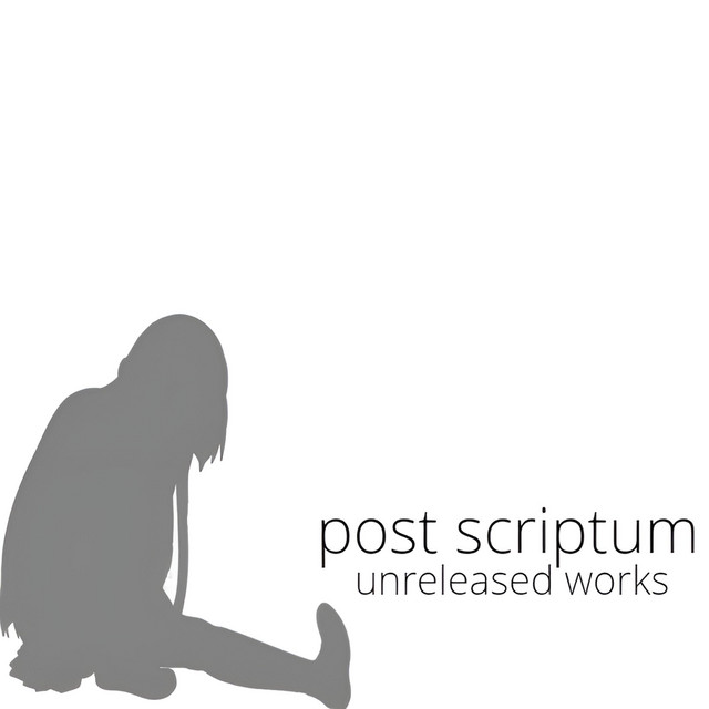 Post Scriptum: Unreleased Works cover art