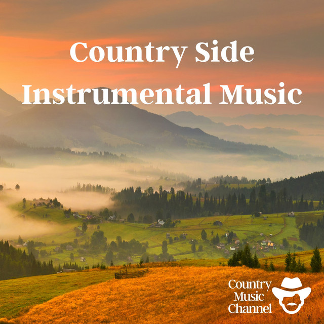 Country Side, Instrumental Music - Album by Country Music Channel | Spotify