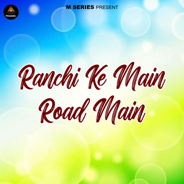 Ranchi Ke Main Road Main