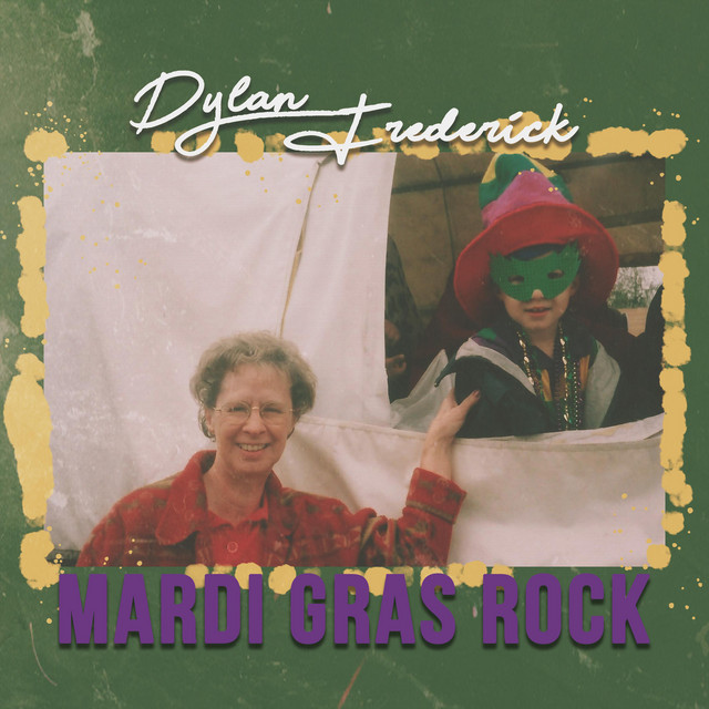 Mardi Gras Rock - Single by Dylan Frederick | Spotify