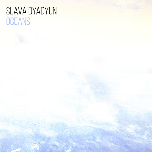 Cover art: Oceans — Slava Dyadyun