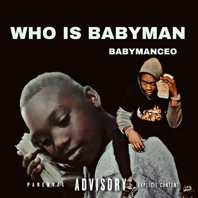 who is babyman - Album by babymanceo | Spotify