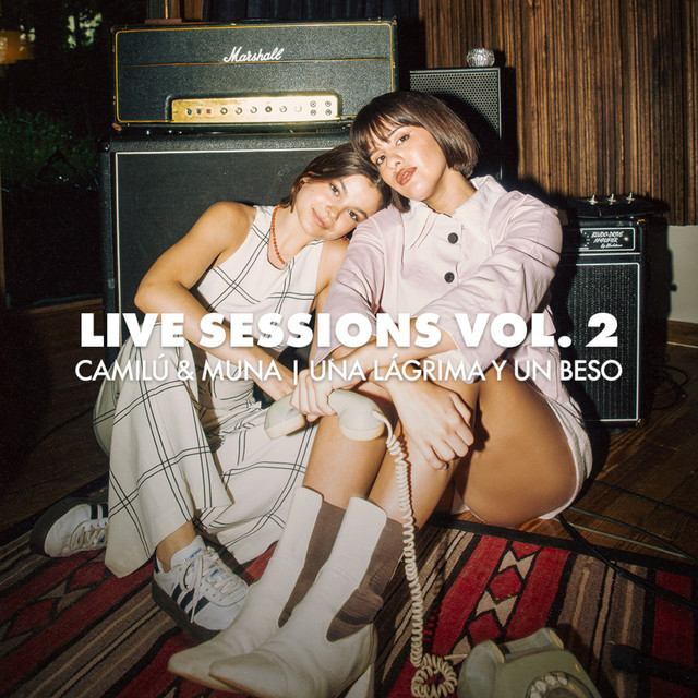 Live Sessions Vol. 2 - Una Lágrima y un Beso (feat. MUNA)