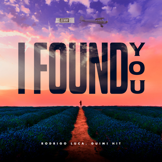 I Found You by Rodrigo Luca