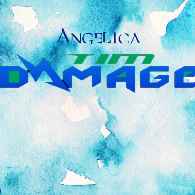 Angelica - Single by Tim Damage | Spotify