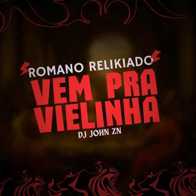 ROMANO RELIKIADO - VEM PRA VIELINHA