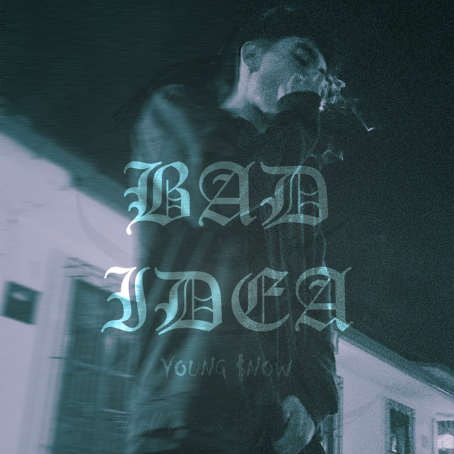 BAD IDEA