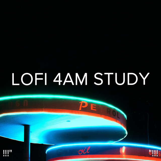 !!!" Lofi 4AM Study "!!! cover art