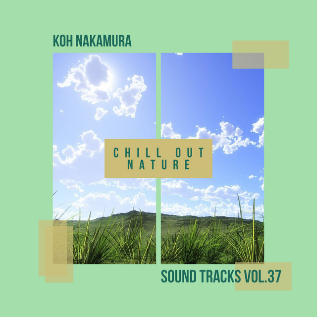 Chill 07 草原のそよ風 75bpm Off Melody Song And Lyrics By 中村皓 Spotify