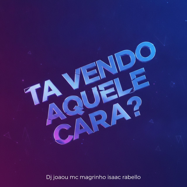 Ta Vendo Aquele Cara?