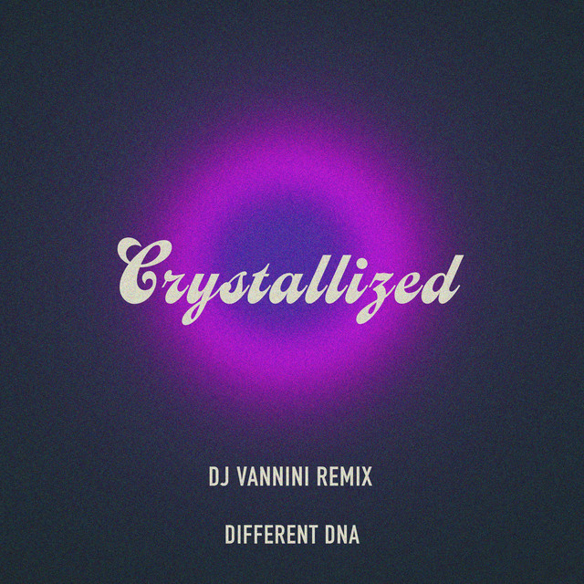 Crystallized - DJ Vannini Remix Radio Edit
