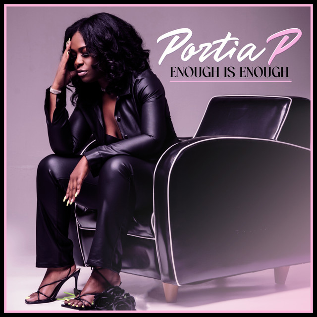 Enough Is Enough - Single by Portia P | Spotify