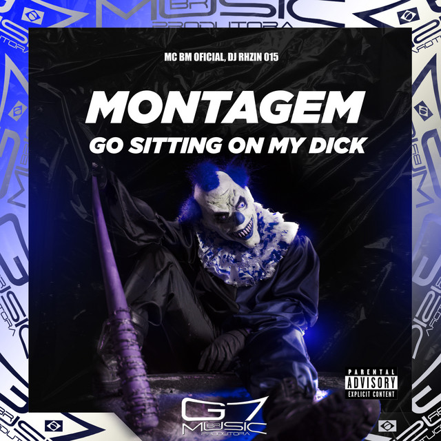 Montagem Go Sitting On My Dick