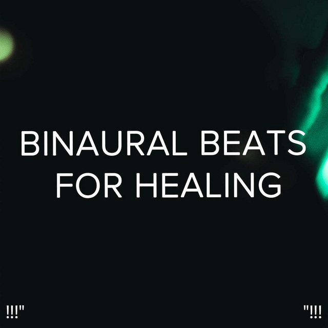 !!!" Binaural Beats For Healing "!!! cover art