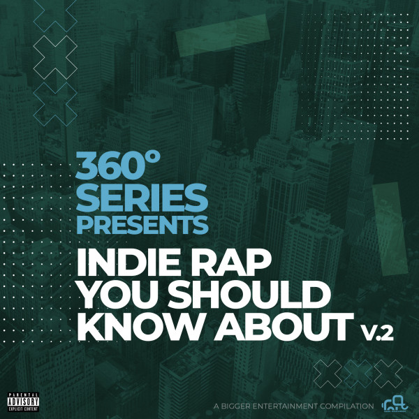 360 Series Presents: Indie Rap You Should Know About, V.2 - Compilation ...