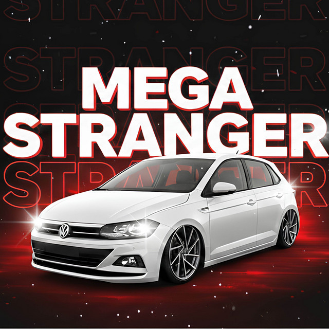MEGA STRANGER