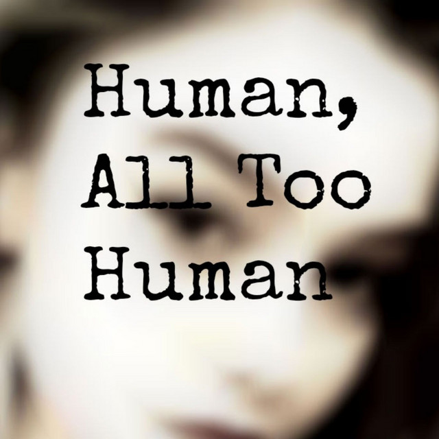 All Too Human Photo