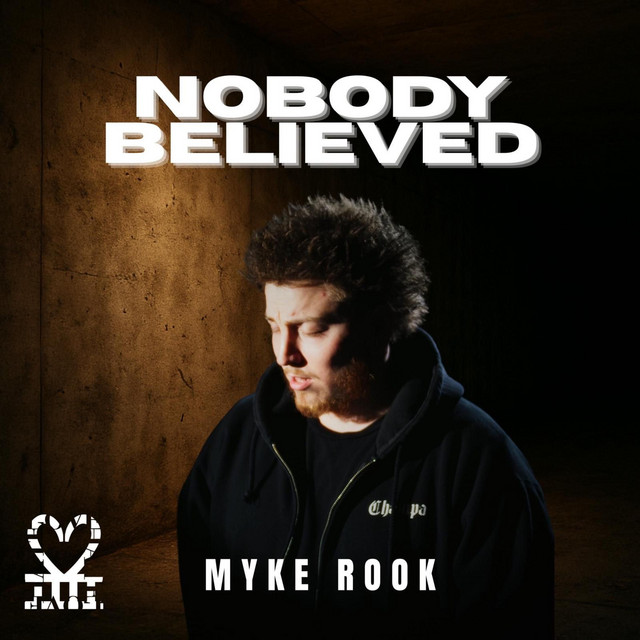 nobody BELIEVED - Single by Myke Rook | Spotify