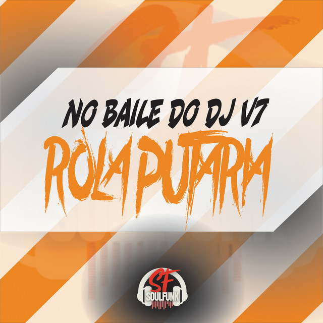 No Baile do Dj V7 Rola Putaria