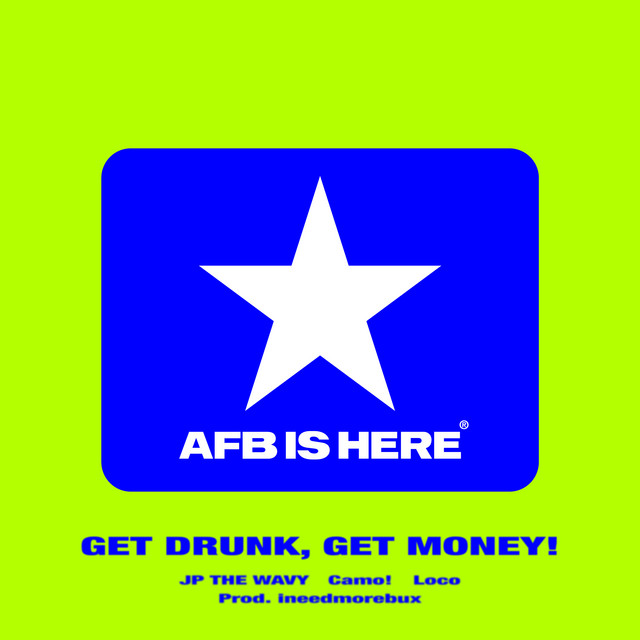 GET DRUNK, GET MONEY! album image