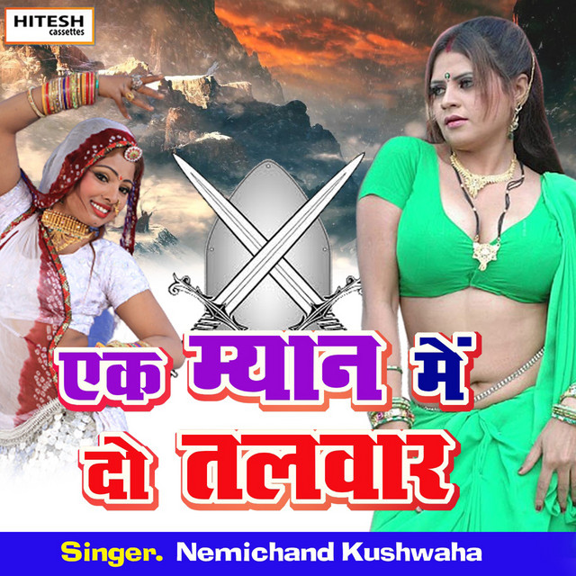 Ek Myan Me Do Talwar (Hindi Song) - Single by Nemichand Kushwaha | Spotify