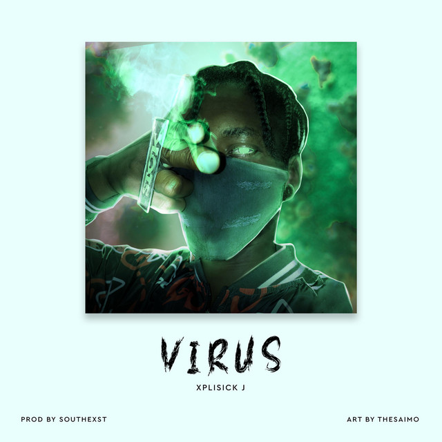 Virus - Single by Xplisick J | Spotify