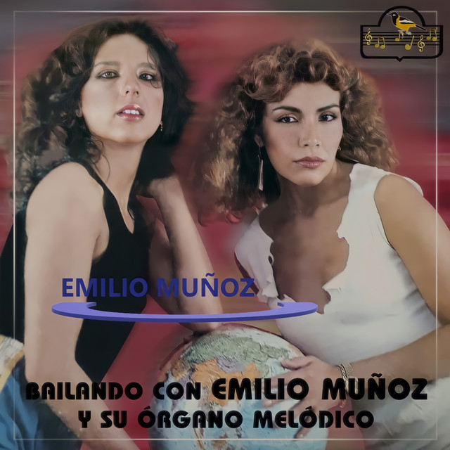 Bailando Con Emilio Muñoz y Su Órgano Melódico cover art
