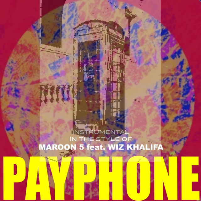 Payphone (Maroon 5 & Wiz Khalifa Tribute) [Karaoke - song and