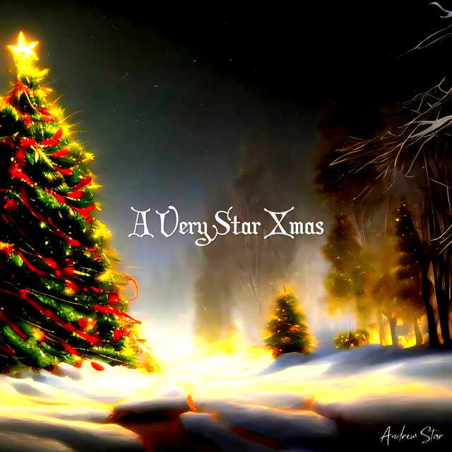 A Very Star Xmas - Single by Andrew Star | Spotify