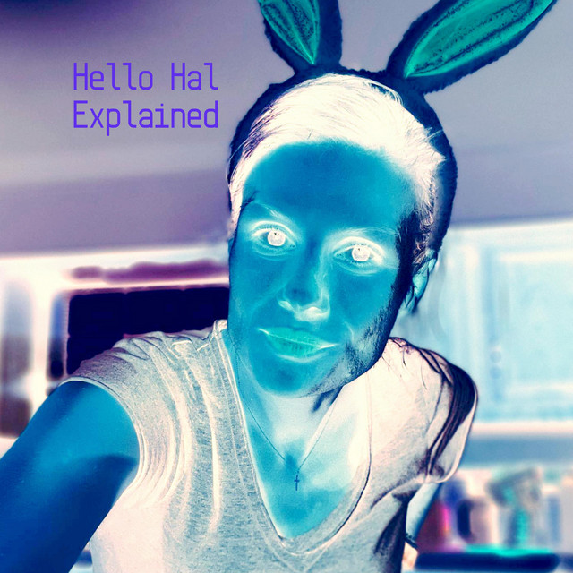 Explained - Album by Hello Hal | Spotify