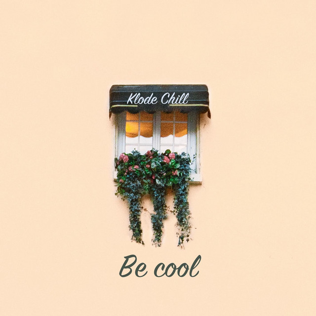 Be cool